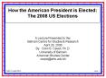 How the American President is Elected: The 2008 US Elections PowerPoint PPT Presentation