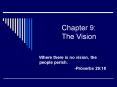 Chapter 9: The Vision PowerPoint PPT Presentation