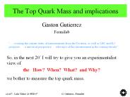 The Top Quark Mass and implications