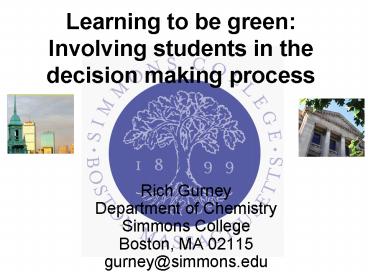 Learning to be green: Involving students in the decision making process