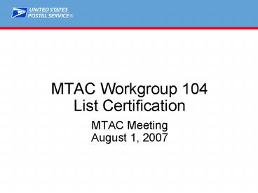 MTAC Workgroup 104 List Certification