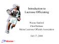 Introduction to Lacrosse Officiating PowerPoint PPT Presentation