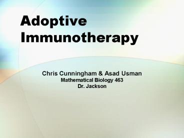 Adoptive Immunotherapy