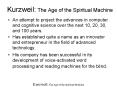 Kurzweil: The Age of the Spiritual Machine PowerPoint PPT Presentation