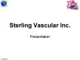 Sterling Vascular Inc. PowerPoint PPT Presentation