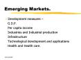 Emerging Markets. PowerPoint PPT Presentation