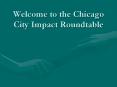 Welcome to the Chicago City Impact Roundtable PowerPoint PPT Presentation