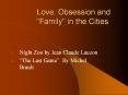 Love, Obsession and "Family" in the Cities PowerPoint PPT Presentation