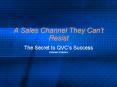 A Sales Channel They Cant Resist PowerPoint PPT Presentation