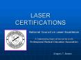 LASER CERTIFICATIONS PowerPoint PPT Presentation