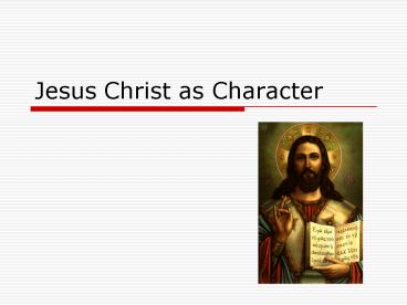 Jesus Christ as Character