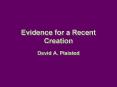 Evidence for a Recent Creation PowerPoint PPT Presentation