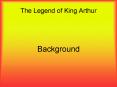 The Legend of King Arthur PowerPoint PPT Presentation