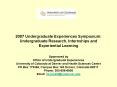 2007 Undergraduate Experiences Symposium: Undergraduate Research, Internships and Experiential Learn PowerPoint PPT Presentation
