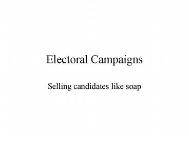 Electoral Campaigns