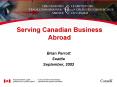 Serving Canadian Business Abroad PowerPoint PPT Presentation