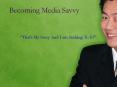 Becoming Media Savvy PowerPoint PPT Presentation