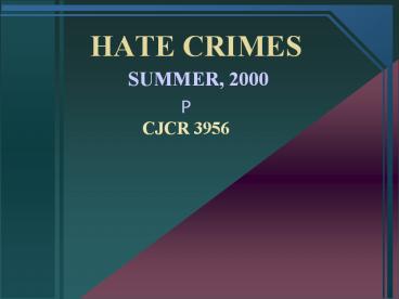 HATE CRIMES