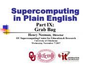 Supercomputing in Plain English Part IX: Grab Bag