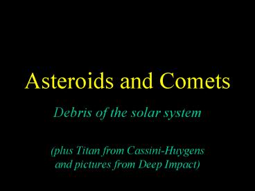 Asteroids and Comets