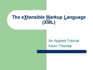 The eXtensible Markup Language XML