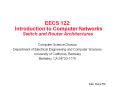 EECS 122: Introduction to Computer Networks Switch and Router Architectures PowerPoint PPT Presentation