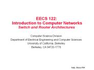 EECS 122: Introduction to Computer Networks Switch and Router Architectures