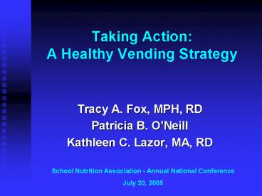 Taking Action: A Healthy Vending Strategy