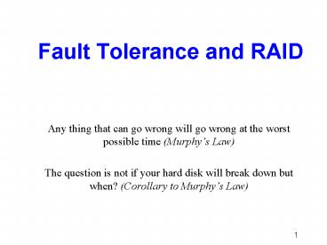 Fault Tolerance and RAID