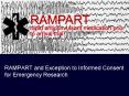 RAMPART and Exception to Informed Consent for Emergency Research PowerPoint PPT Presentation