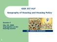 GGR 357 H1F Geography of Housing and Housing Policy PowerPoint PPT Presentation