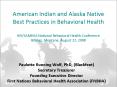American Indian and Alaska Native Best Practices in Behavioral Health IHS/SAMHSA National Behavioral Health Conference Billings, Montana, August 22, 2008 PowerPoint PPT Presentation