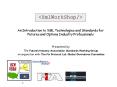 An Introduction to XML Technologies and Standards for Futures and Options Industry Professionals PowerPoint PPT Presentation