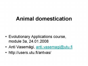 Animal domestication