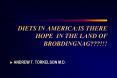 DIETS IN AMERICA:IS THERE HOPE IN THE LAND OF BROBDINGNAG PowerPoint PPT Presentation