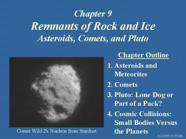 Chapter 9 Remnants of Rock and Ice Asteroids, Comets, and Pluto