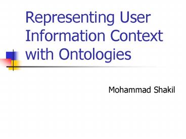 Representing User Information Context with Ontologies