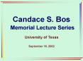 Candace S. Bos Memorial Lecture Series PowerPoint PPT Presentation