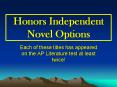 Honors Independent Novel Options PowerPoint PPT Presentation