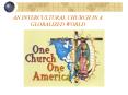 AN INTERCULTURAL CHURCH IN A GLOBALIZED WORLD PowerPoint PPT Presentation
