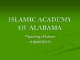 ISLAMIC ACADEMY OF ALABAMA PowerPoint PPT Presentation