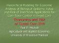 Hierarchical Modeling for Economic Analysis of Biological Systems: Value and Risk of Insecticide App PowerPoint PPT Presentation