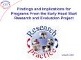 Findings and Implications for Programs From the Early Head Start Research and Evaluation Project PowerPoint PPT Presentation