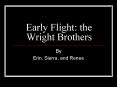 Early Flight: the Wright Brothers PowerPoint PPT Presentation