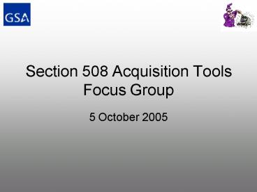 Section 508 Acquisition Tools Focus Group