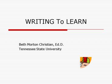 WRITING To LEARN
