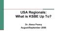 USA Regionals: What is KSBE Up To PowerPoint PPT Presentation