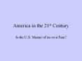 America in the 21st Century PowerPoint PPT Presentation