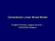 Generalized Linear Mixed Model