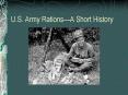 U.S. Army RationsA Short History PowerPoint PPT Presentation